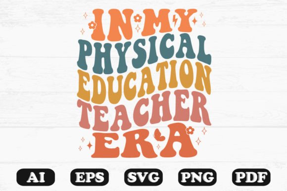 In My Physical Education Teacher Era Re Graphics and Crafts Review