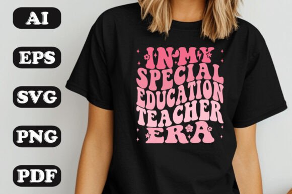 In My Special Education Teacher Era Wavy Graphics and T-Shirt Designs