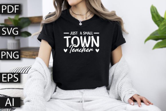Just a Small Town Teacher SVG Design